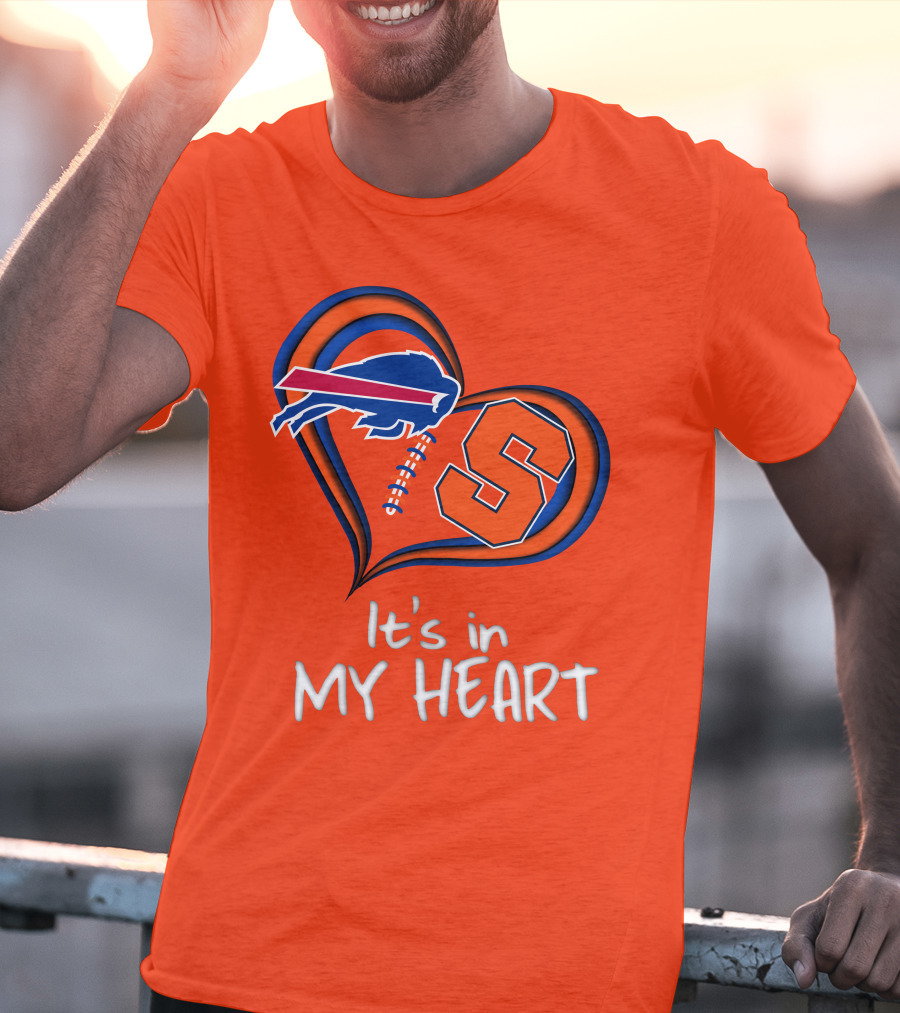 Buffalo Bills Syracuse It's In My Heart T-Shirt