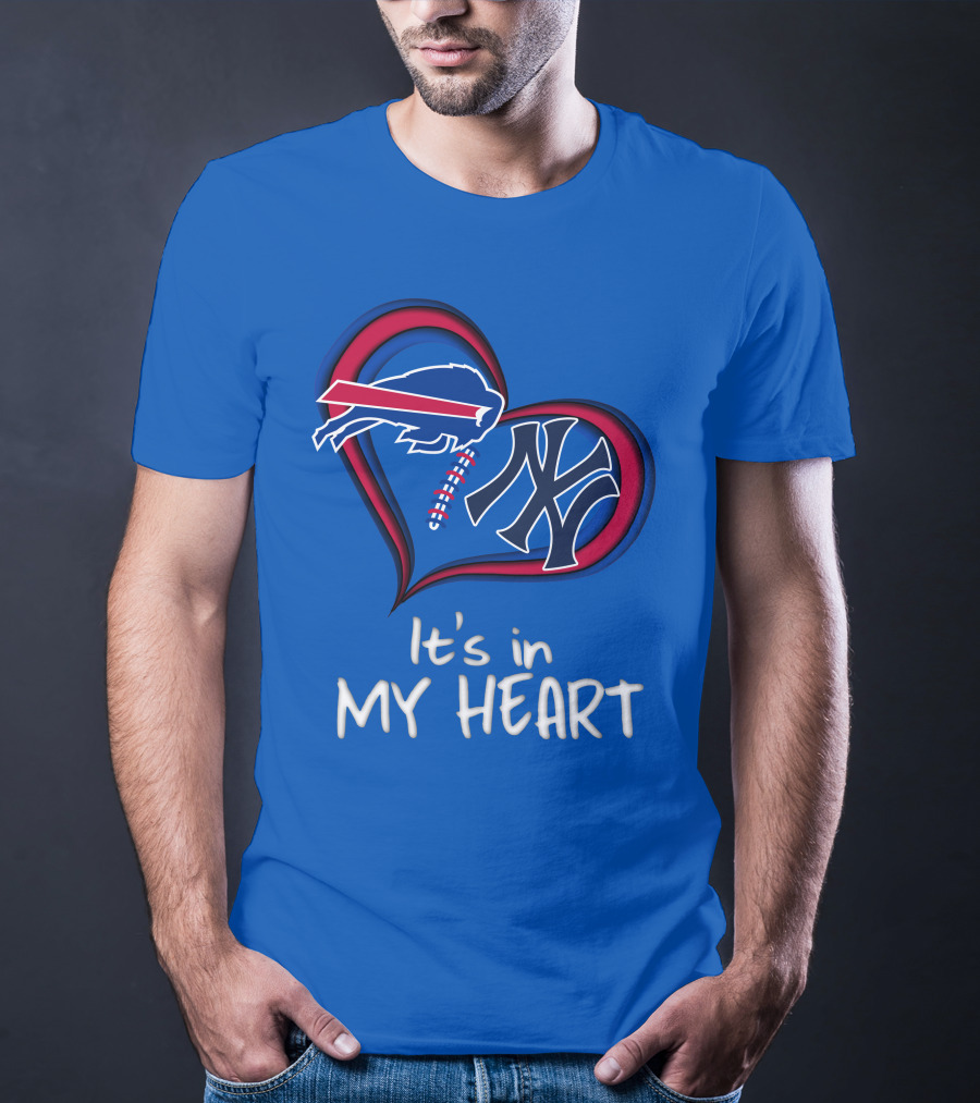 Buffalo Bills Yankees It's In My Heart T-Shirt