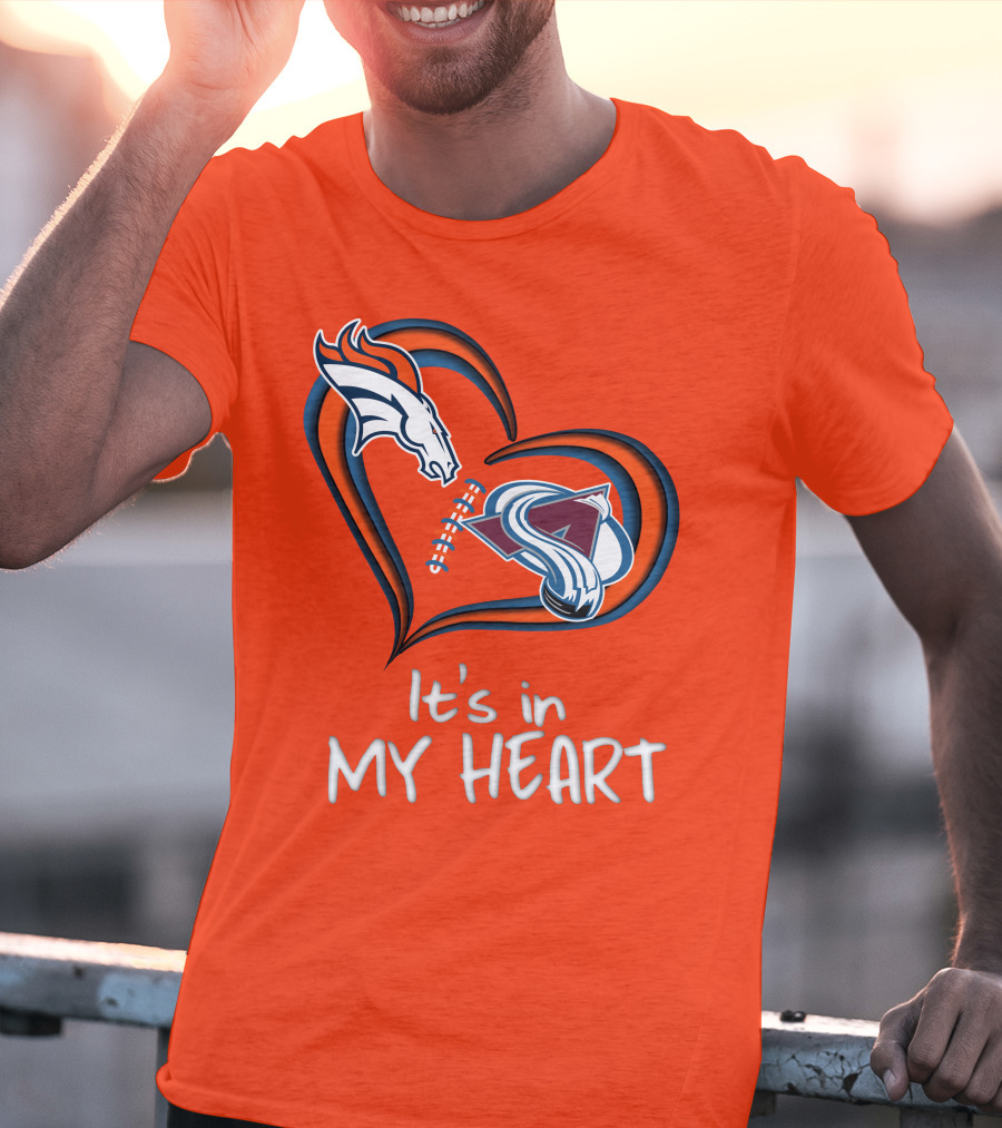 Broncos Avalanche It's In My Heart T-Shirt