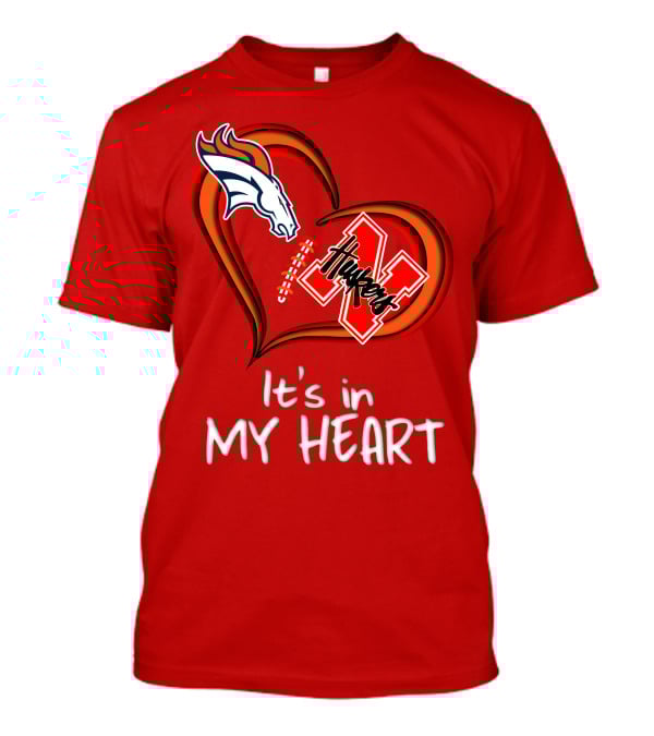 Broncos Huskers It's In My Heart T-Shirt