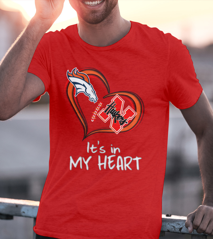 Broncos Huskers It's In My Heart T-Shirt