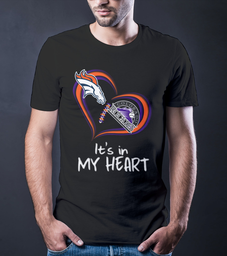 Broncos Rockies It's In My Heart Colorado T-Shirt