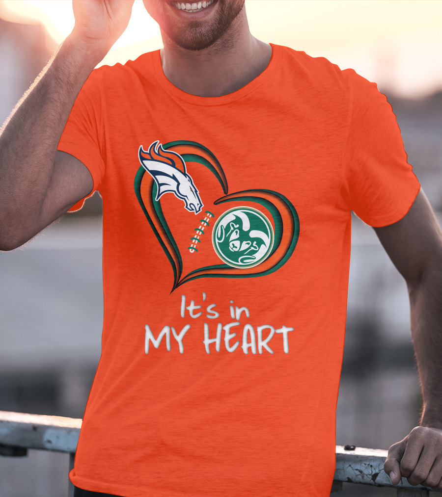 Broncos State Rams It's In My Heart T-Shirt