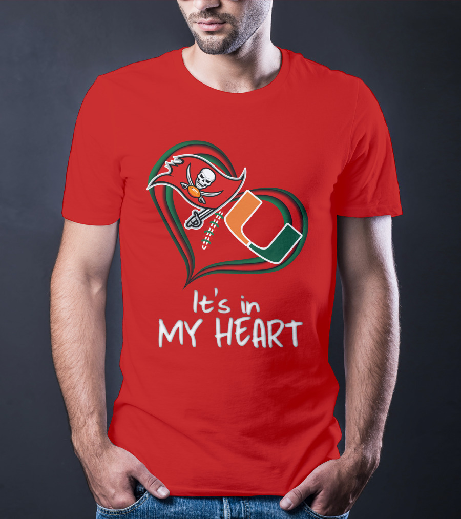 Tampa Bay Buccaneers Miami Hurricanes It's In My Heart T-Shirt