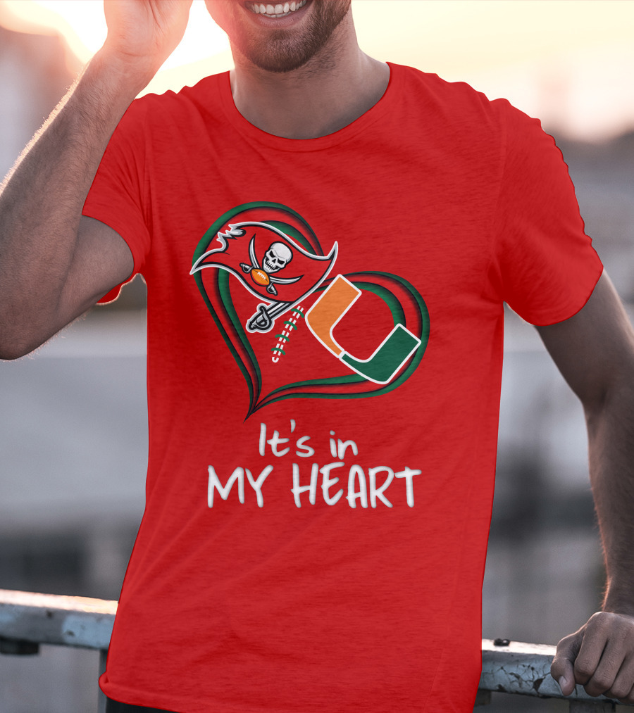 Tampa Bay Buccaneers Miami Hurricanes It's In My Heart T-Shirt