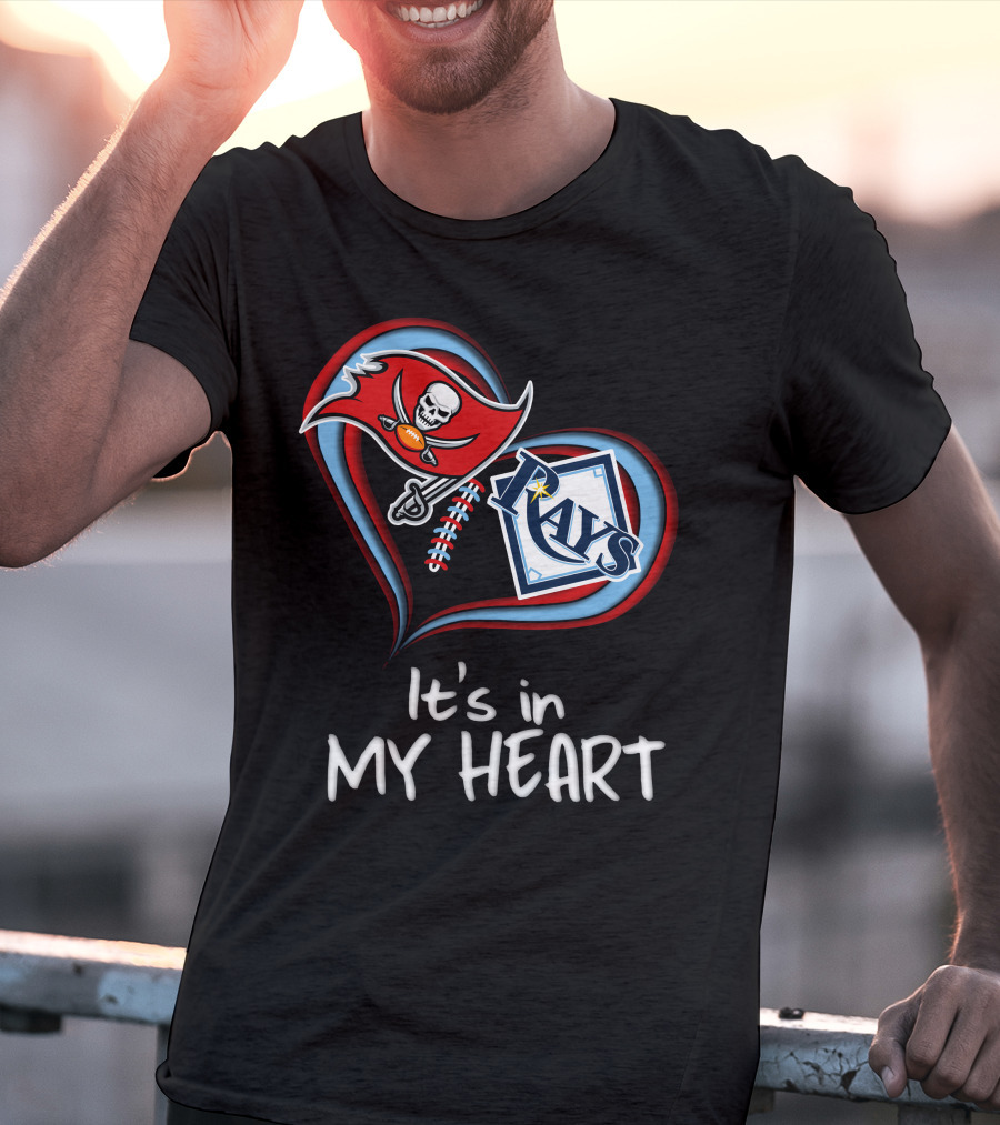Tampa Bay Buccaneers And Rays It's In My Heart T-Shirt