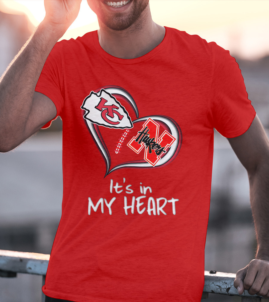 Kansas City Chiefs Nebraska Huskers It's In My Heart T-Shirt