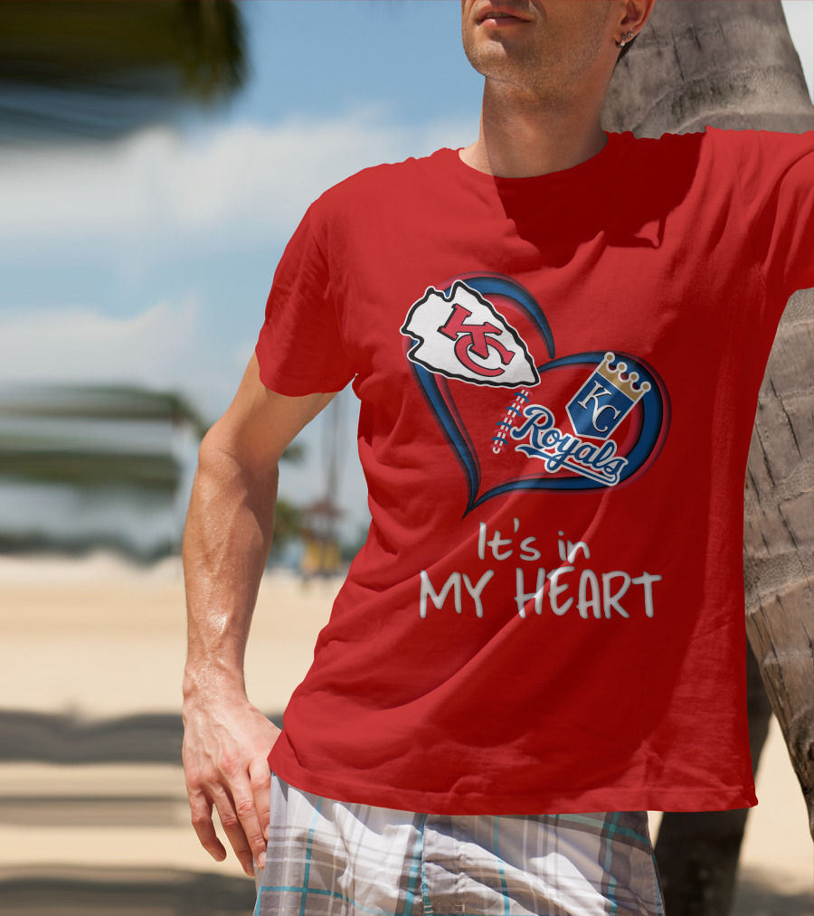 Kansas City Chiefs And Royals It's In My Heart T-Shirt