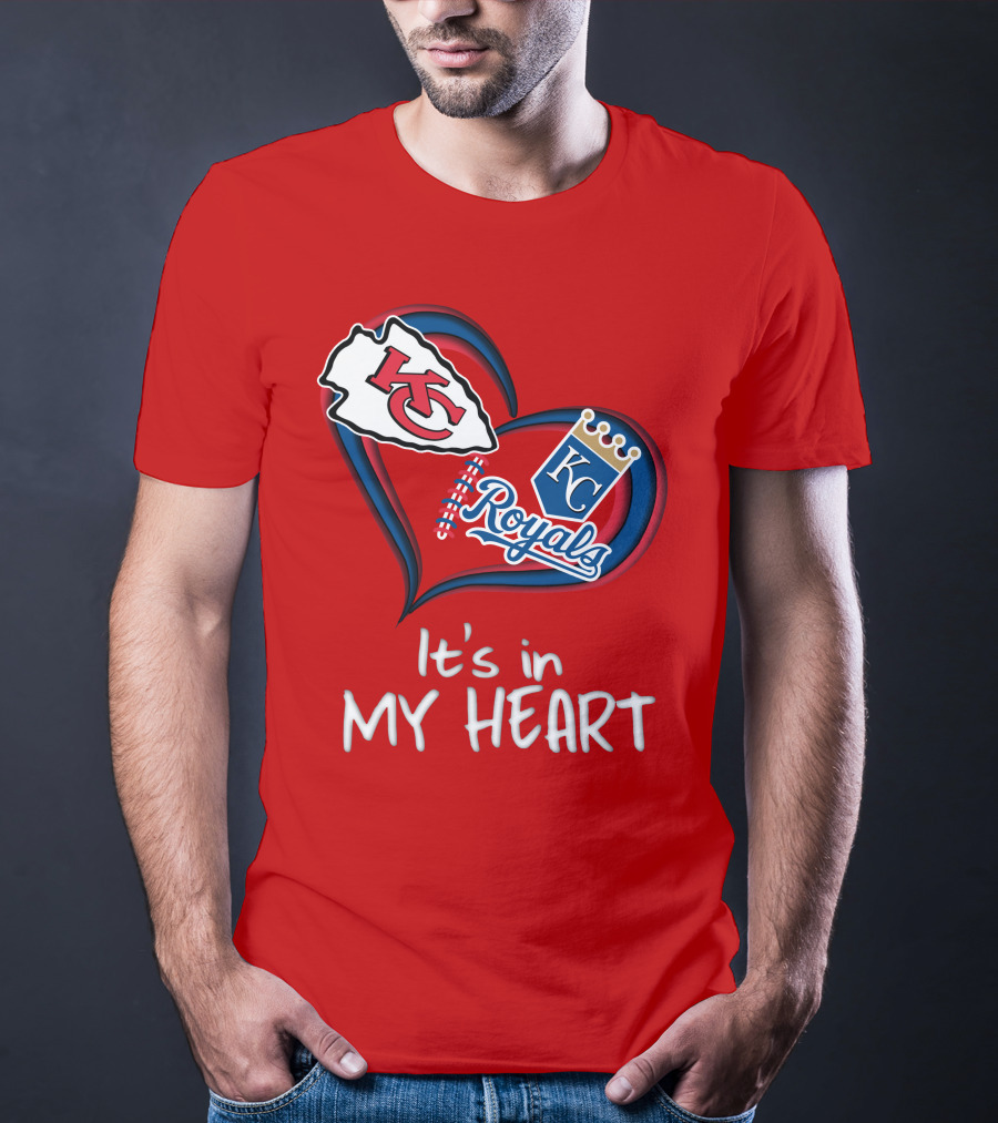 Kansas City Chiefs And Royals It's In My Heart T-Shirt