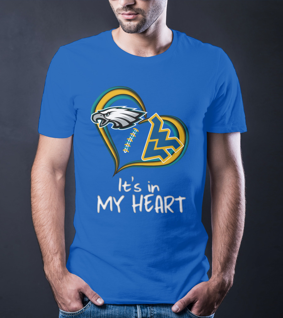 Eagles WV It's In My Heart T-Shirt