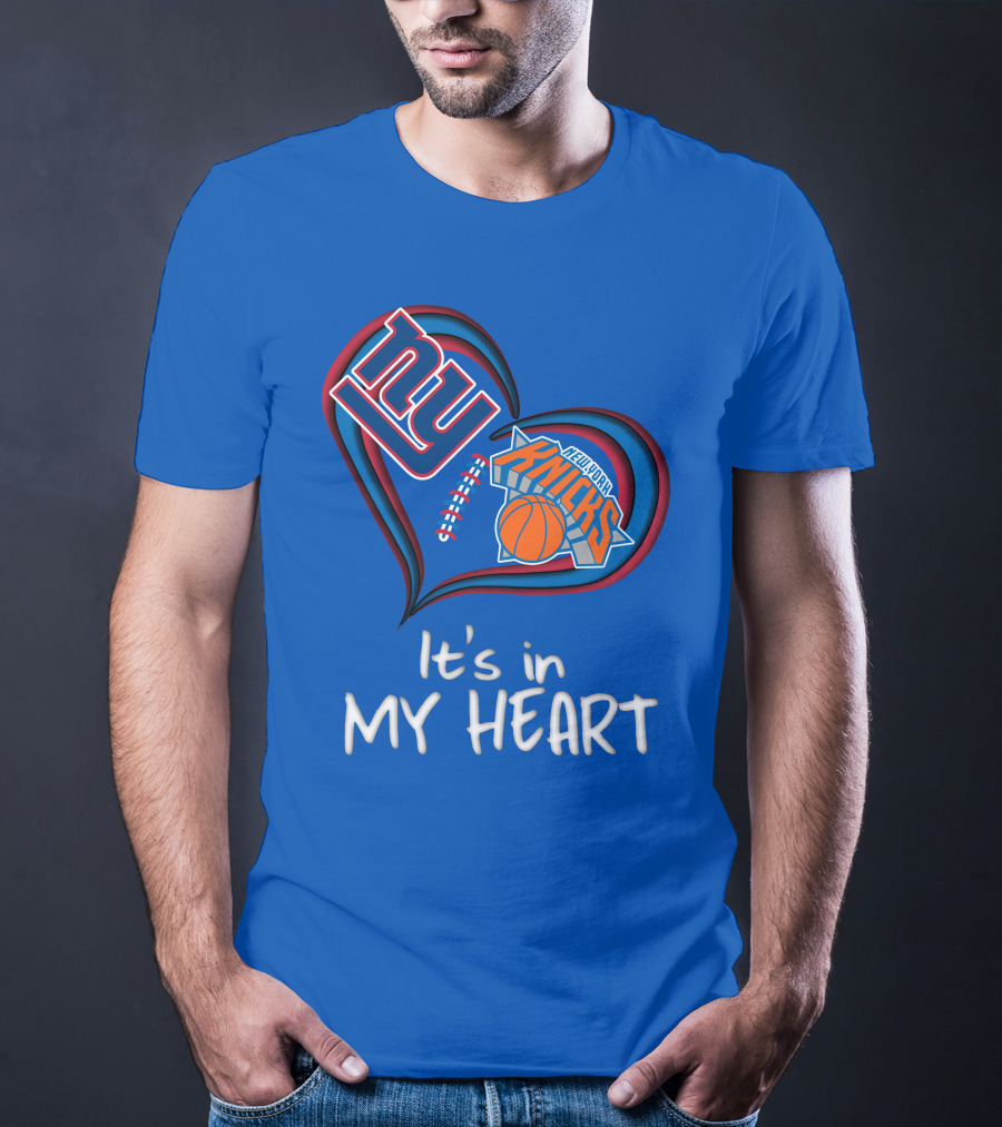 Ny Giants New York Knicks It's In My Heart T-Shirt