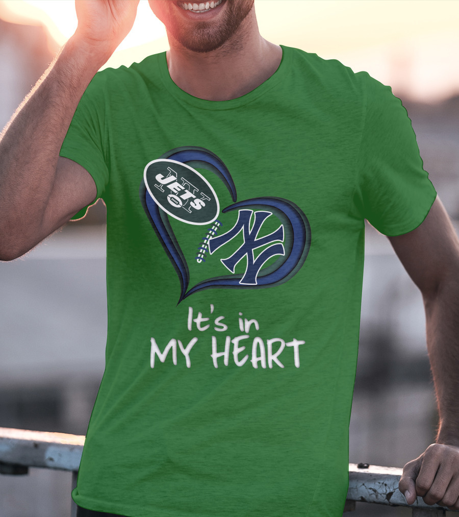 Jets Yankees It's In My Heart T-Shirt