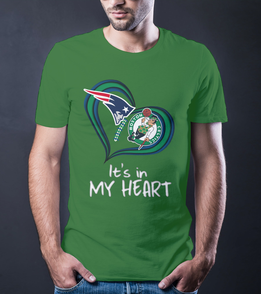 It's In My Heart Patriots Boston Celtics T-Shirt