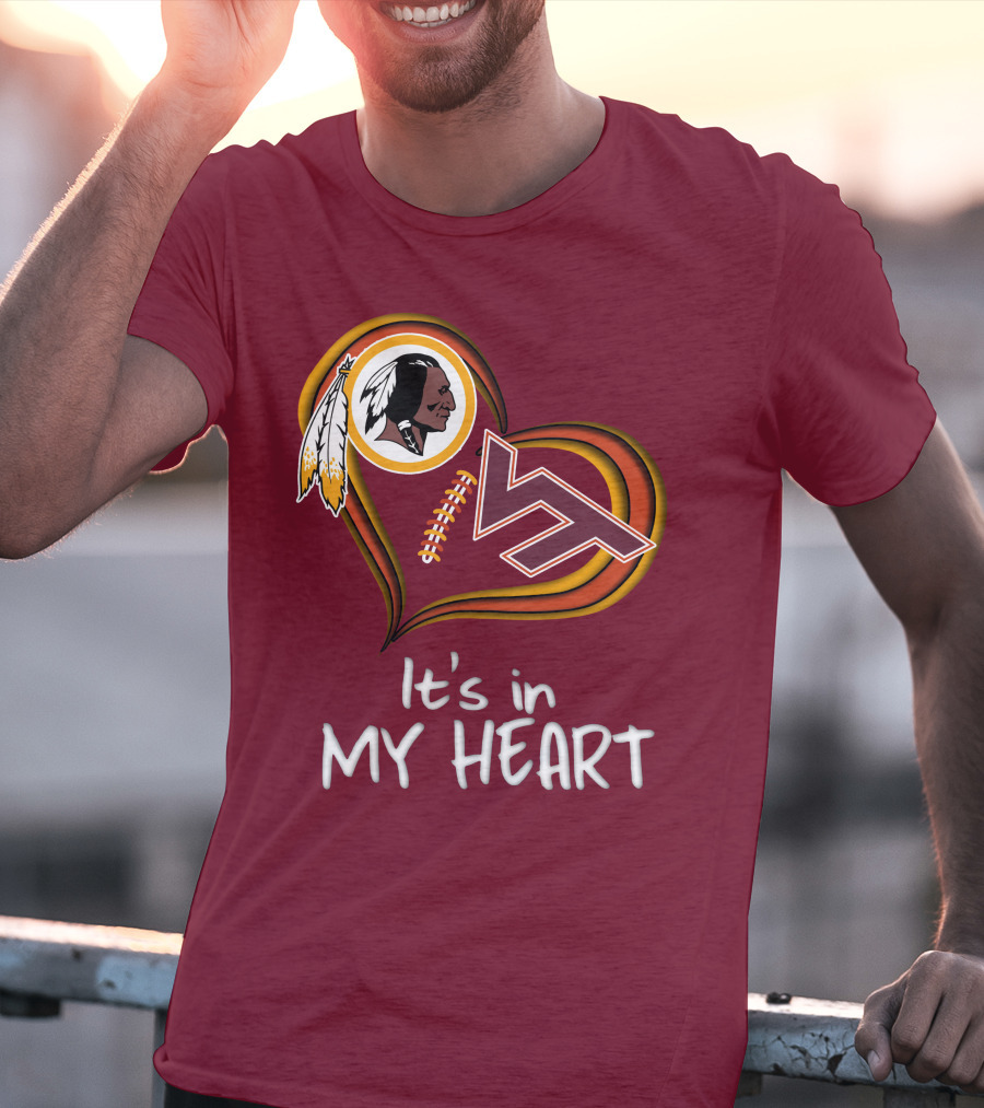 Washington Redskins Virginia Tech Hokies It's In My Heart T-Shirt