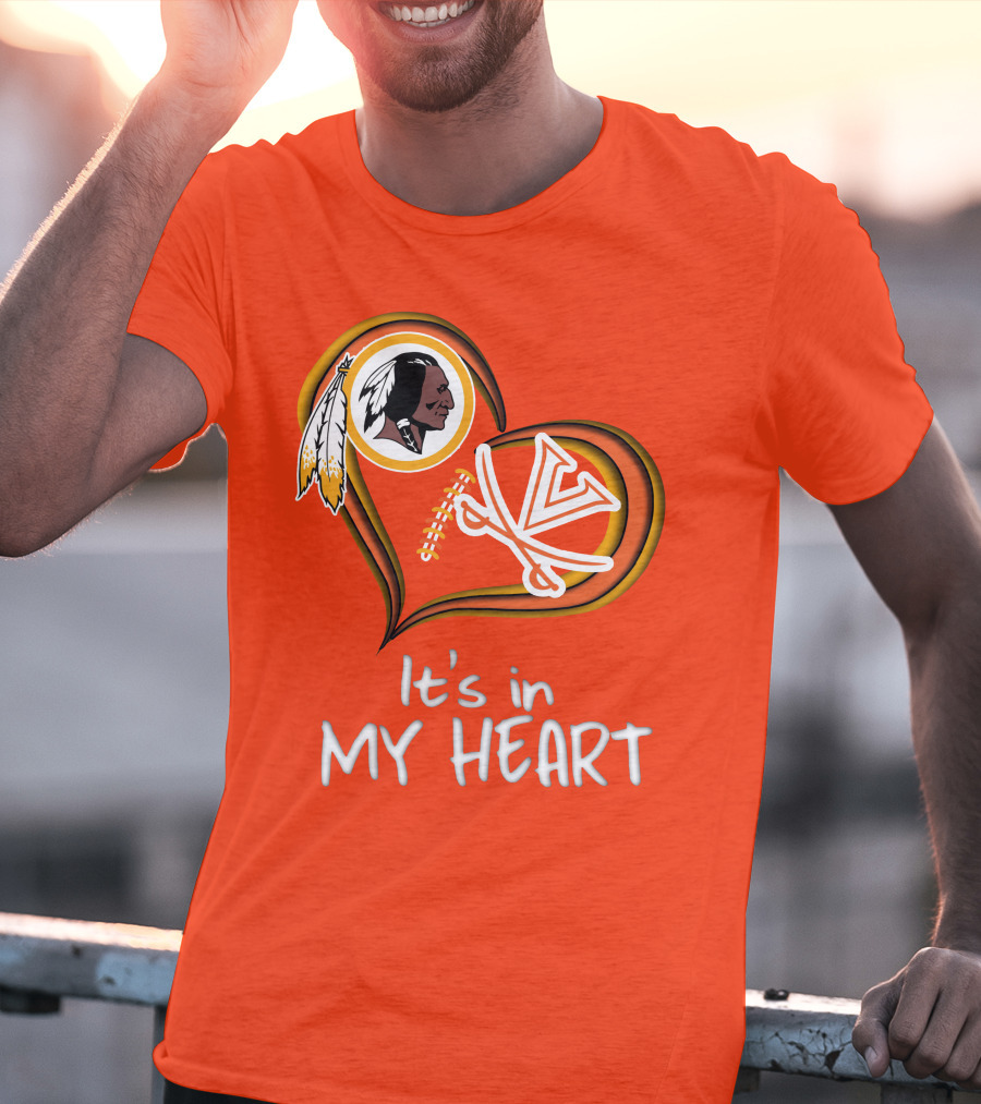 Redskins Virginia Cavaliers It's In My Heart T-Shirt