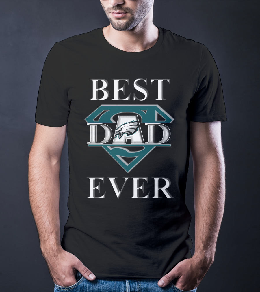 Best Dad Ever Eagles Superdad Badge T-Shirt