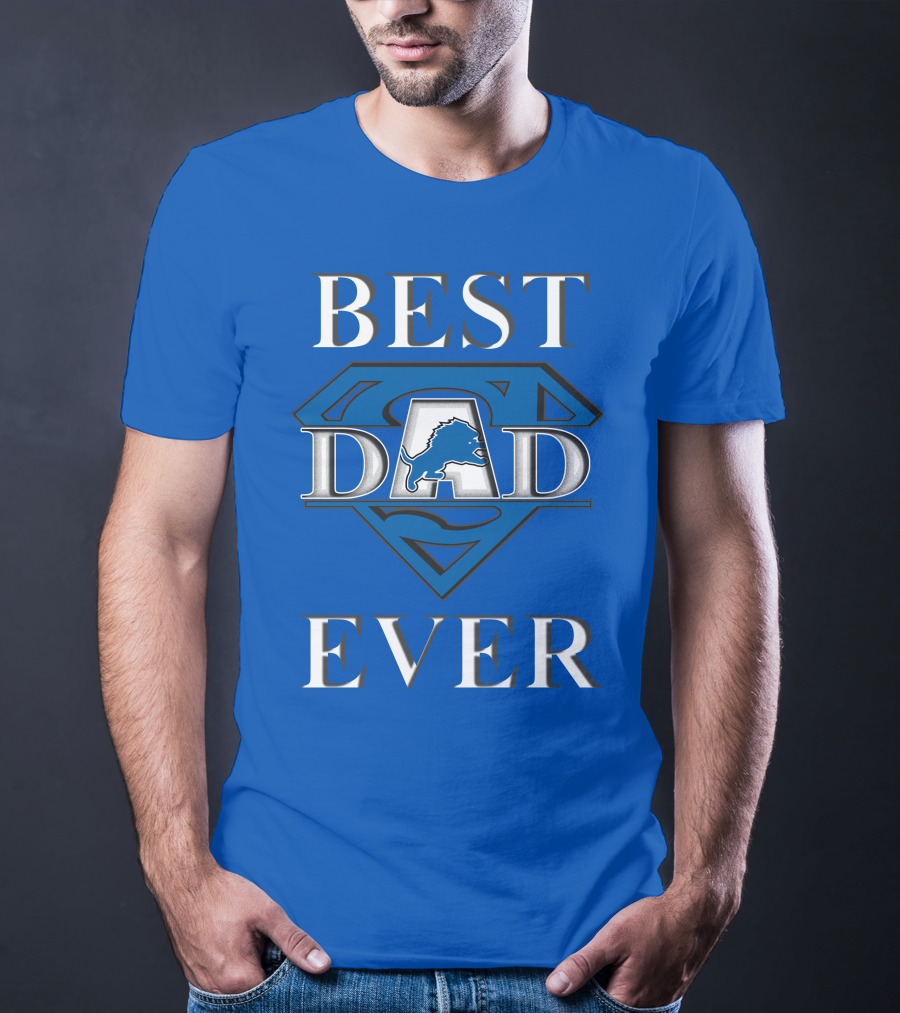Best Dad Ever Lions Super T-Shirt
