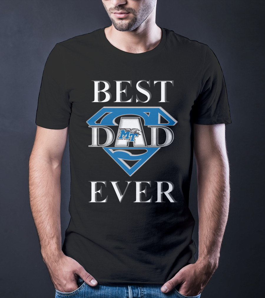 Middle Tennessee Blue Raiders Best Dad Ever Super Dad T-Shirt