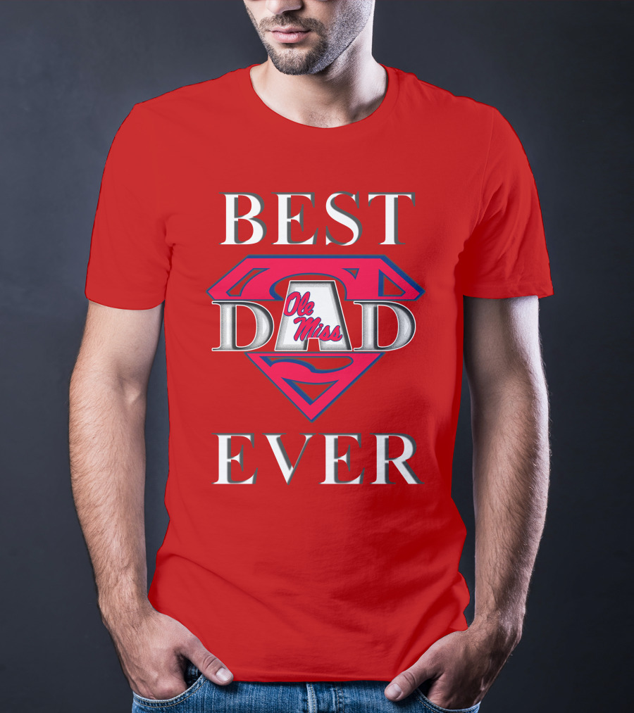 Ole Miss Best Dad Ever Superman T-Shirt
