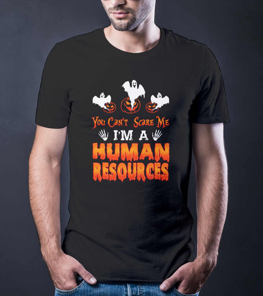 You Can't Scare Me I'm A Human Resources Halloween Ghosts Pumpkins T-Shirt