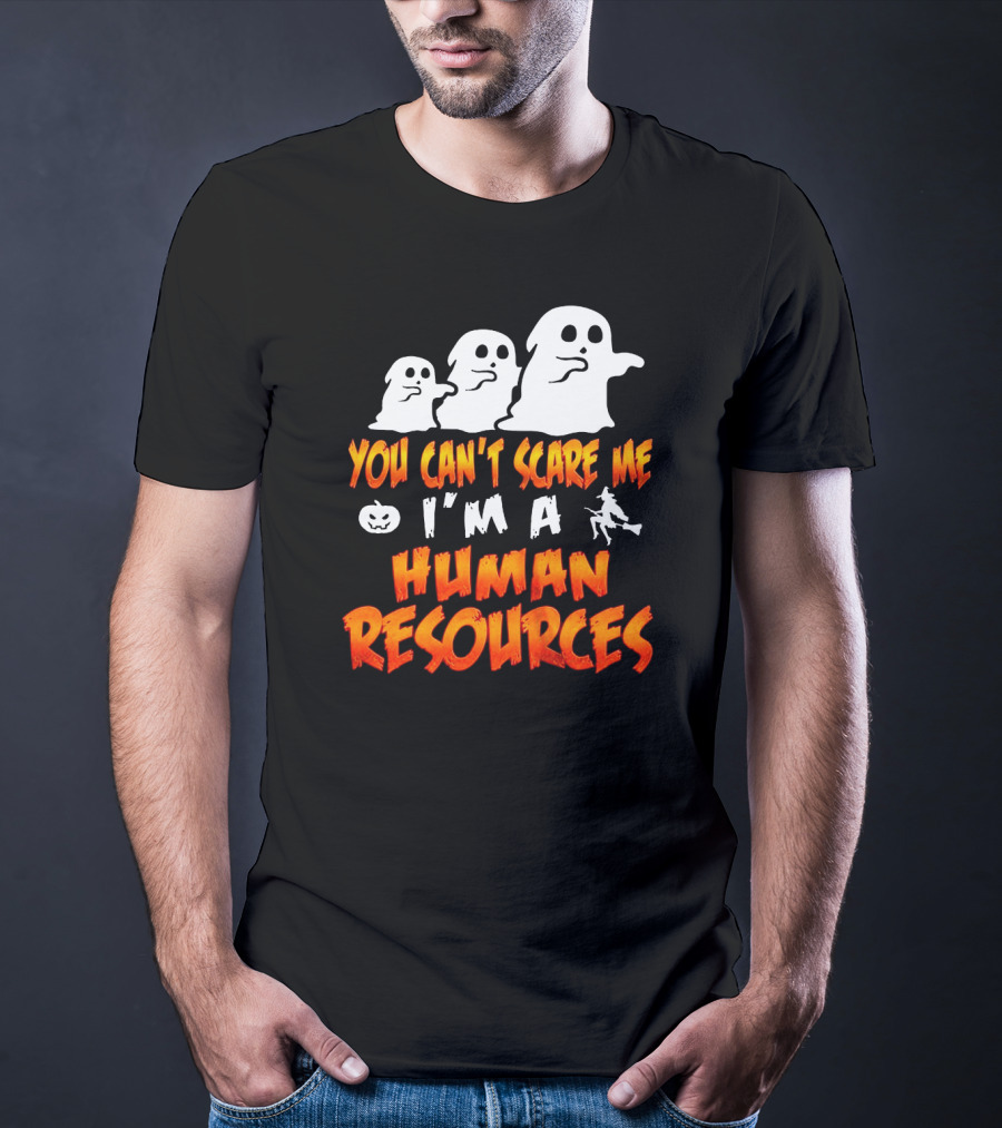 You Can't Scare Me I'm A Human Resources Halloween Ghosts T-Shirt