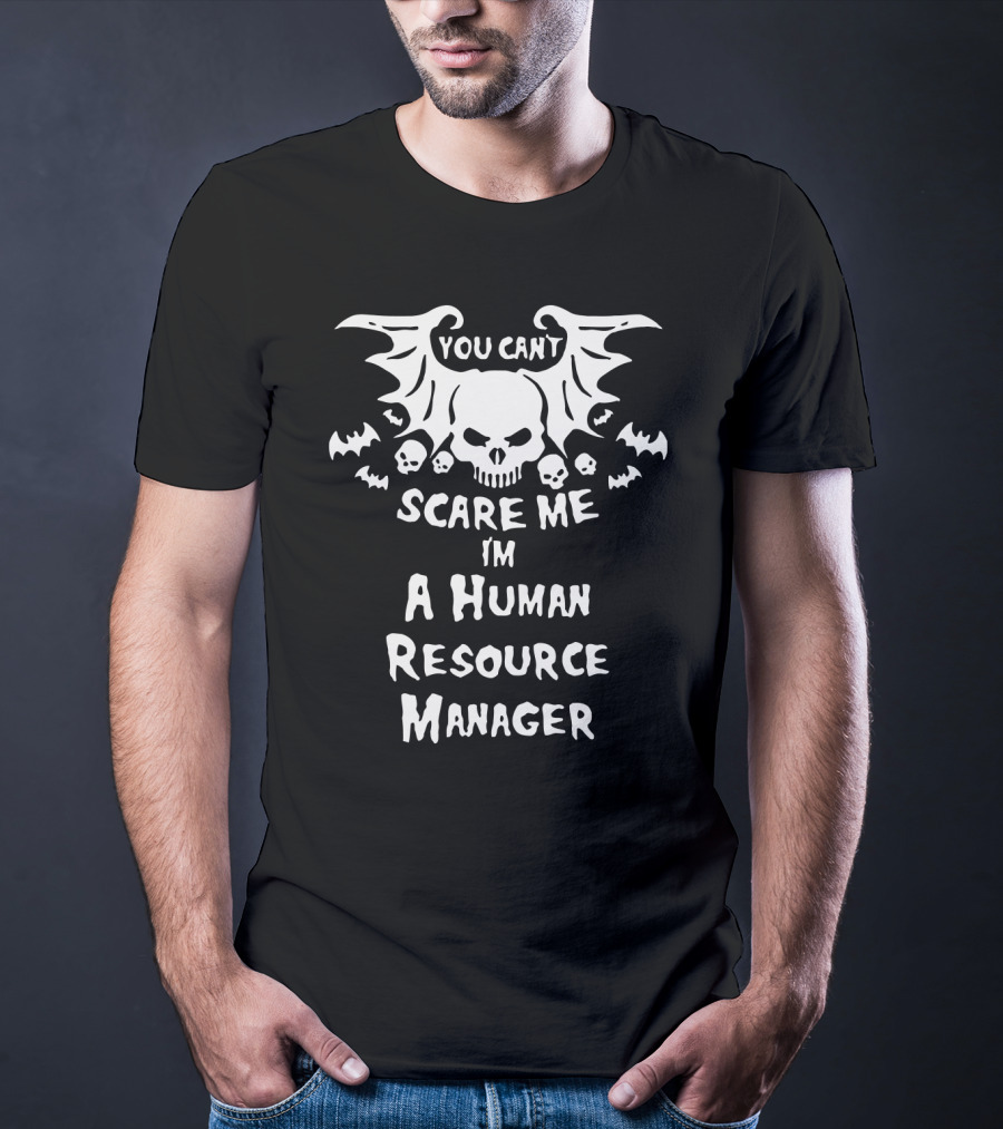 You Can't Scare Me I'm A Human Resource Manager Halloween Skulls And Bats T-Shirt
