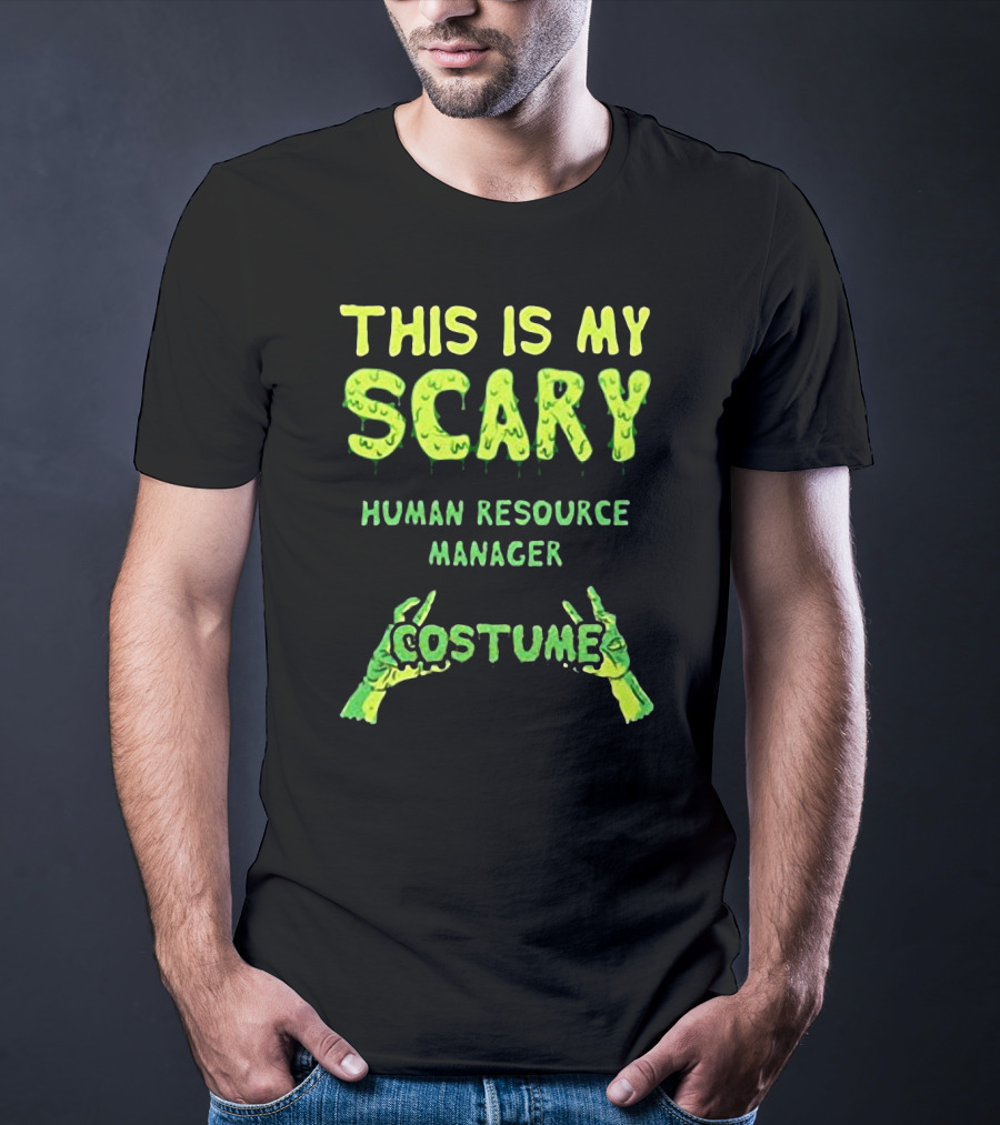 This Is My Scary Human Resource Manager Costume T-Shirt