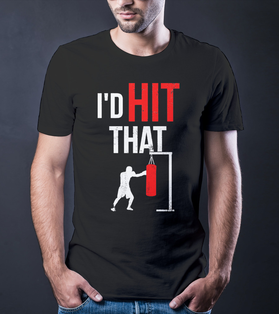 I'd Hit That Boxing Punching Bag Silhouette T-Shirt