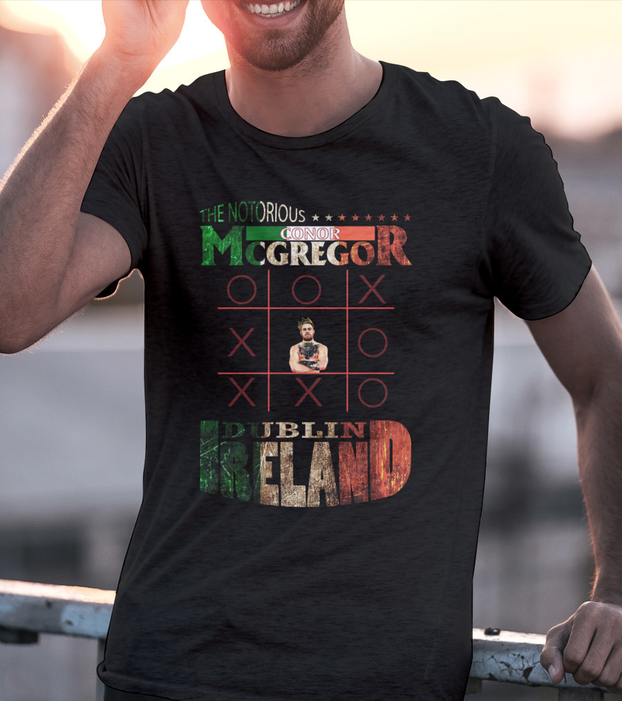 The Notorious Conor Mcgregor Dublin Ireland Tic Tac Toe T-Shirt