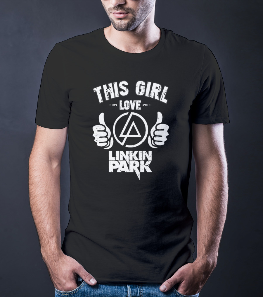 This Girl Love Linkin Park T-Shirt