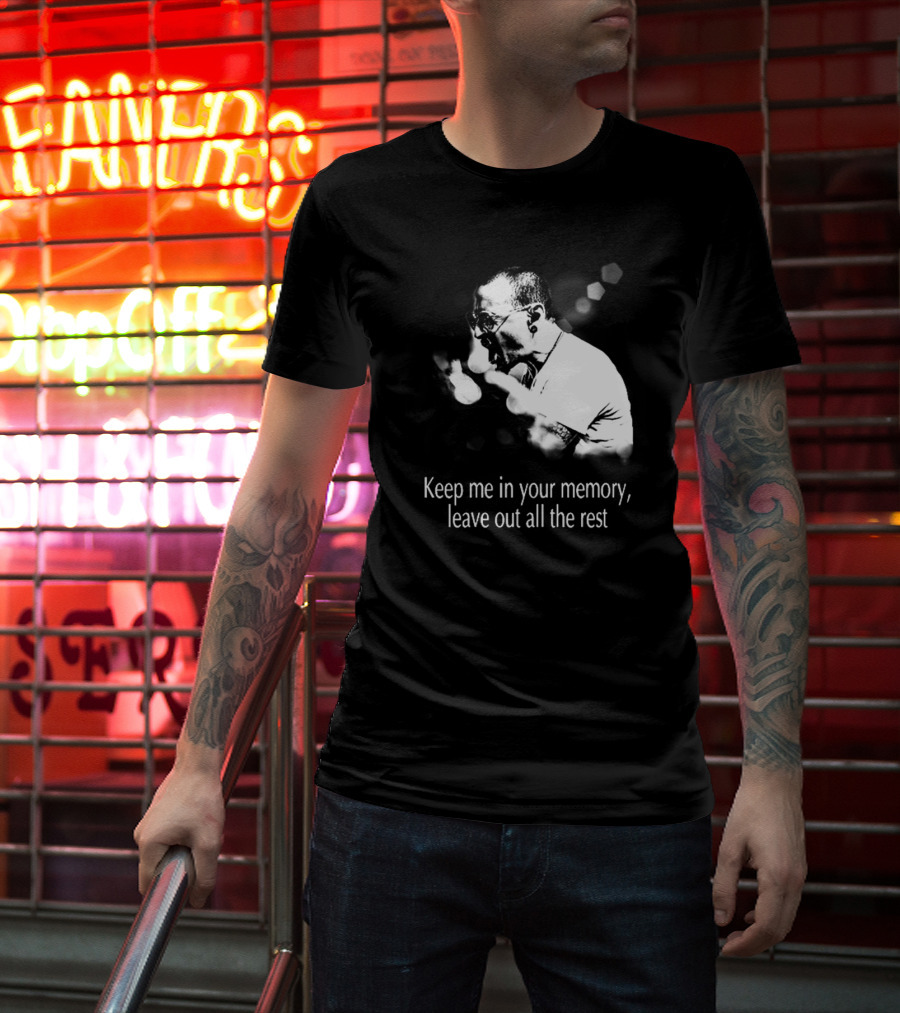 Keep Me In Your Memory Leave Out All The Rest Rock Band Linkin Park T-Shirt