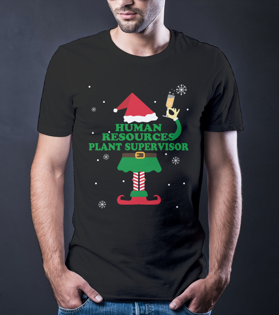 Human Resources Plant Supervisor Elf Santa Hat Snowflakes Champagne Cheers T-Shirt