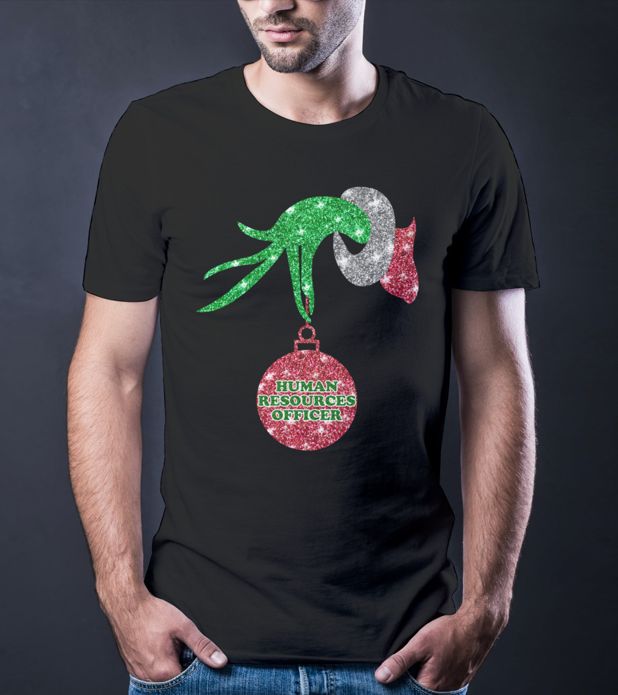 Grinch Hand Glittering Human Resources Officer Ornament T-Shirt