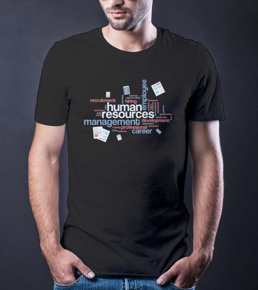 Human Resources Employee Management Recruitment Development Career T-Shirt
