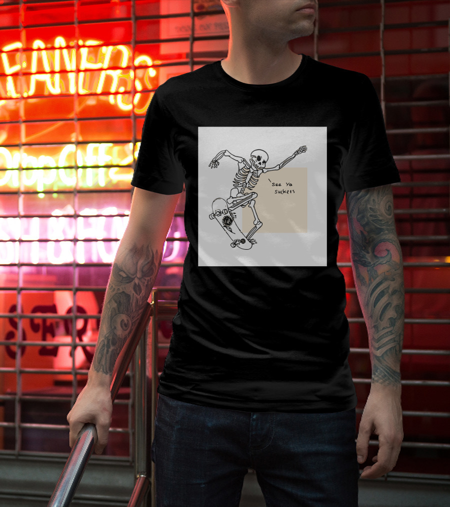 See Ya Suckers Skeleton Skateboarding Life T-Shirt