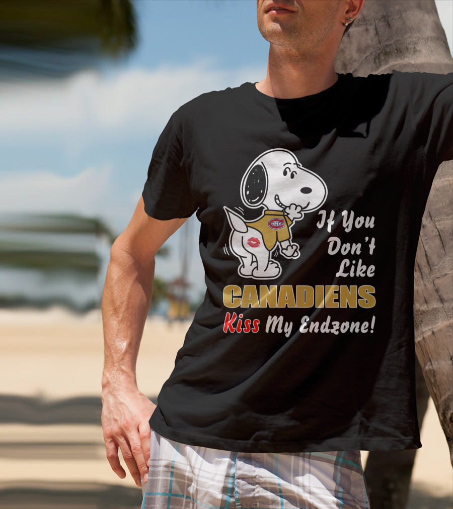 If You Don't Like Canadiens Kiss My Endzone Nhl Montreal Hockey Fan Humor T-Shirt