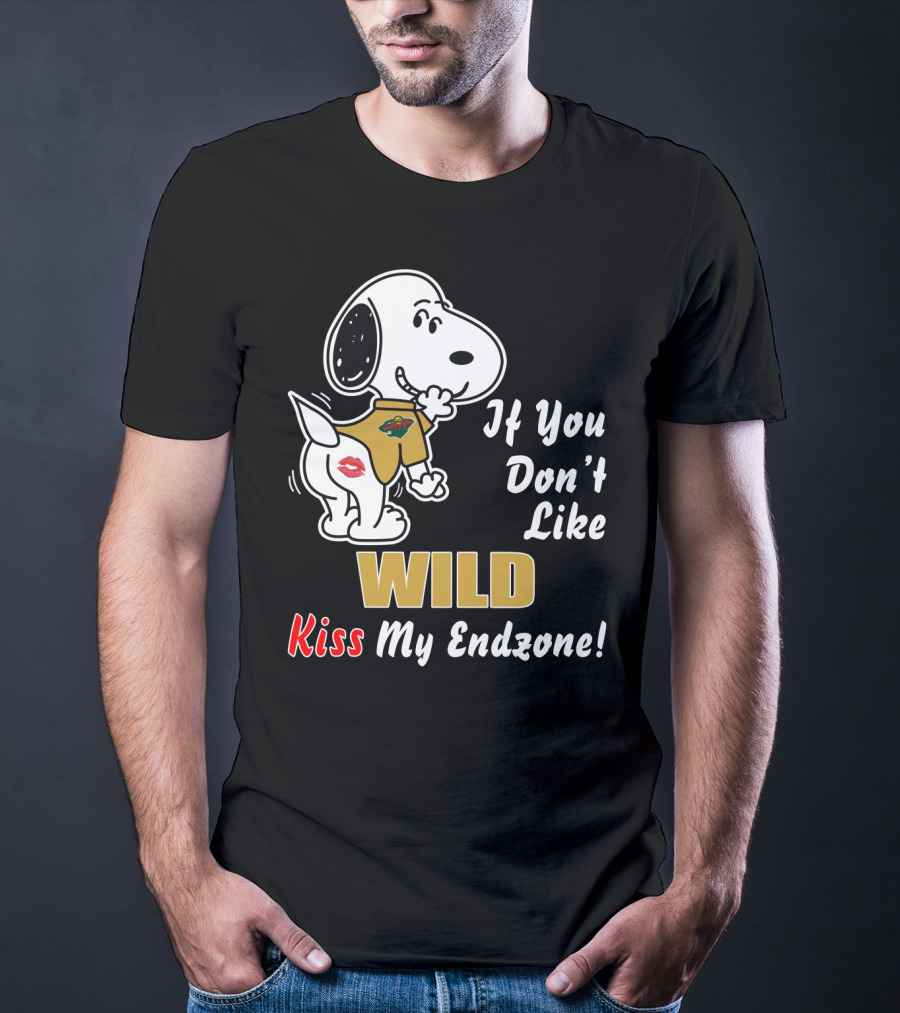 If You Don't Like Wild Kiss My Endzone Minnesota Wild T-Shirt