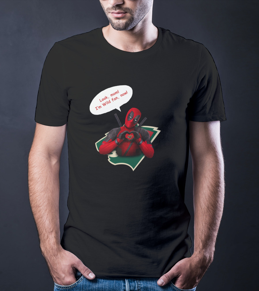 Minnesota Wild Fan Deadpool Look Mom Now T-Shirt