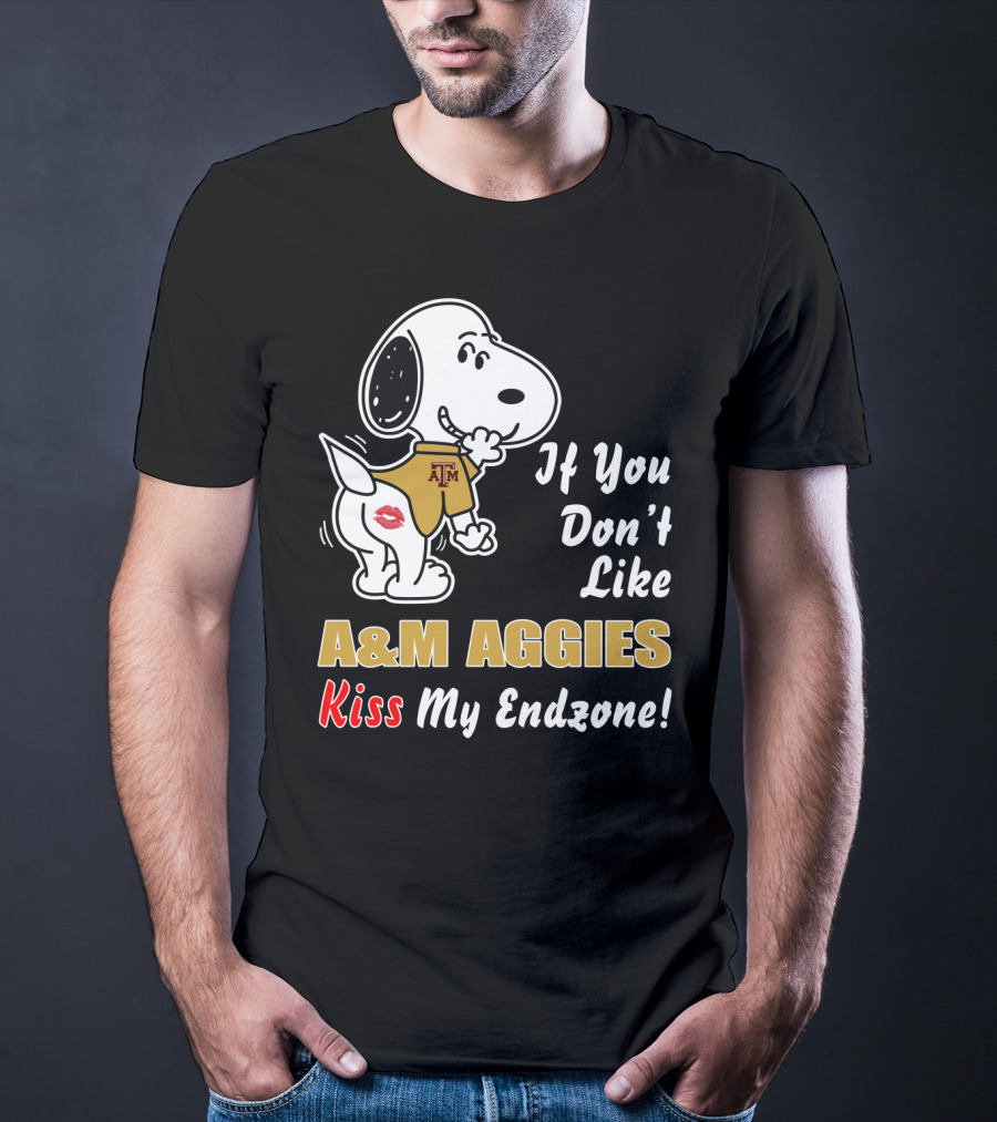 If You Don't Like A&M Aggies Kiss My Endzone Peanuts Snoopy T-Shirt