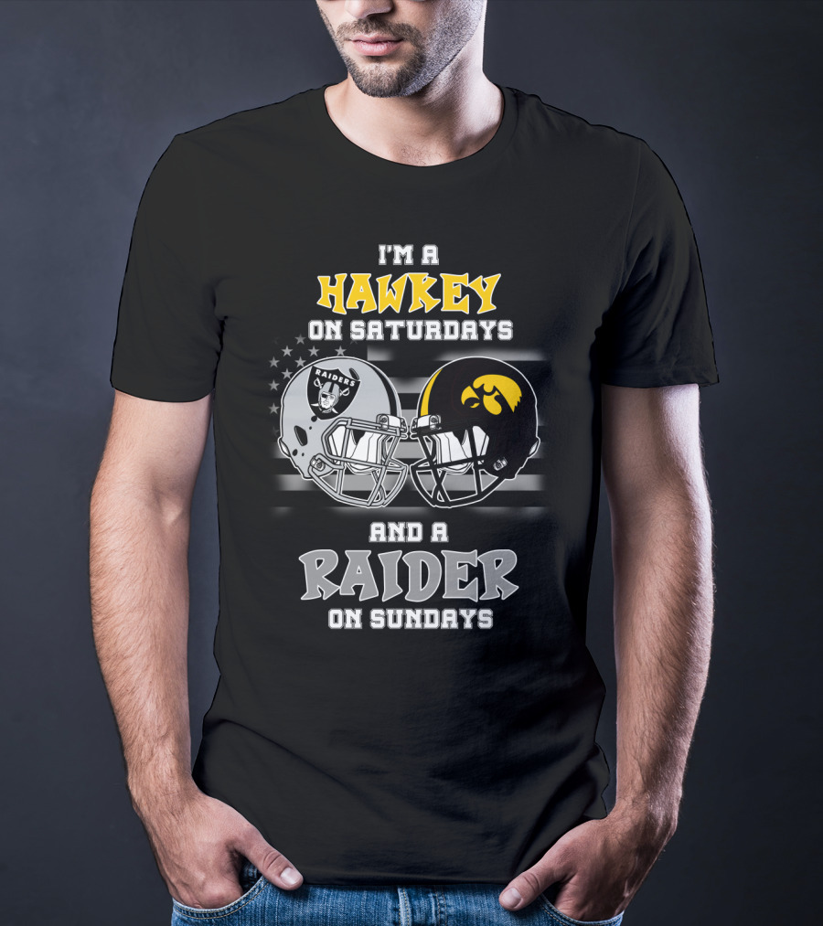 I'm A Hawkeye On Saturdays And A Raider On Sundays T-Shirt