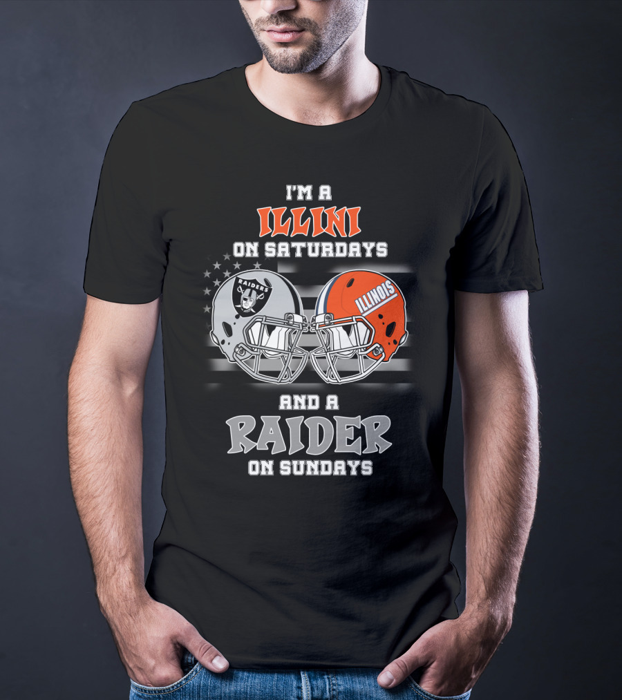 I'm A Illini On Saturdays And A Raider On Sundays Illinois Raiders Helmet Raiders T-Shirt