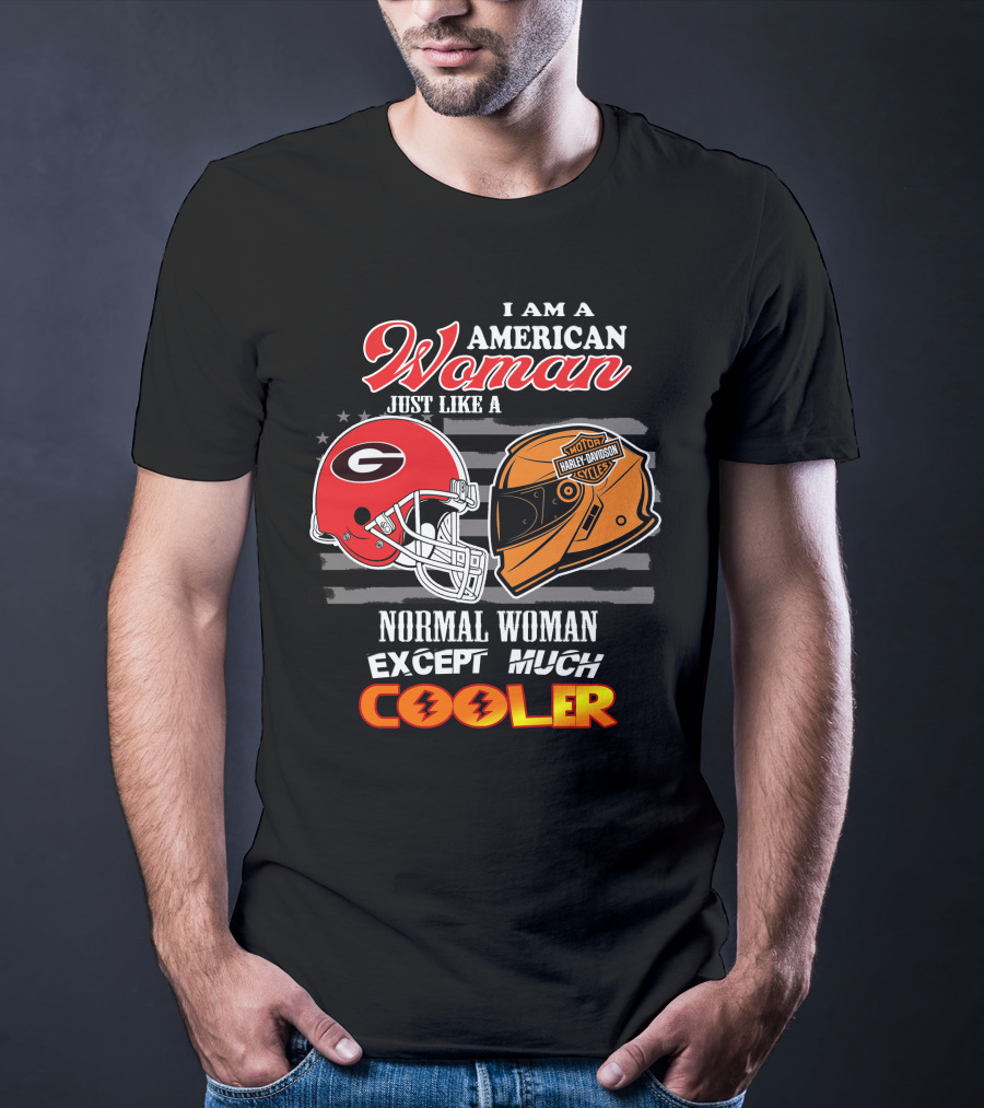 I Am An American Woman Just Like A Georgia Bulldogs Harley Davidson Motorcycle Helmet Normal Woman Except Much Cooler T-Shirt
