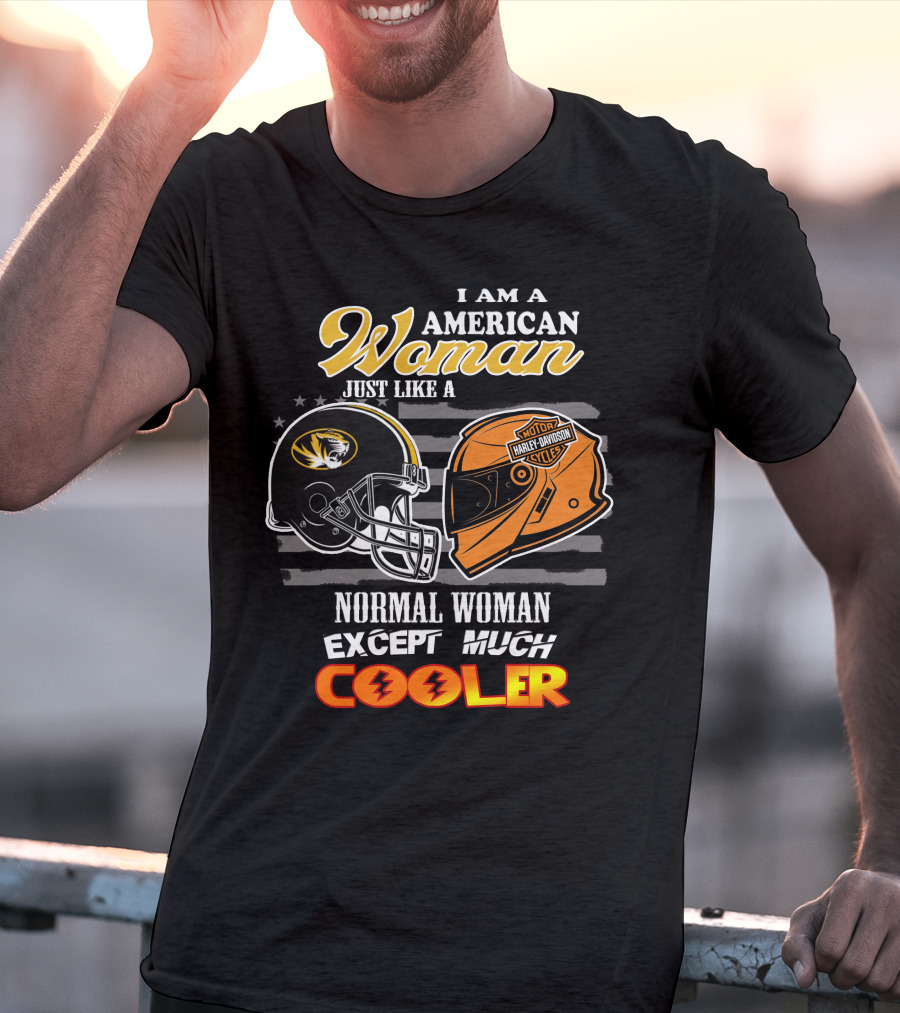 I Am An American Woman Like A Missouri Tigers Helmet Harley Davidson Motorcycle Cooler T-Shirt