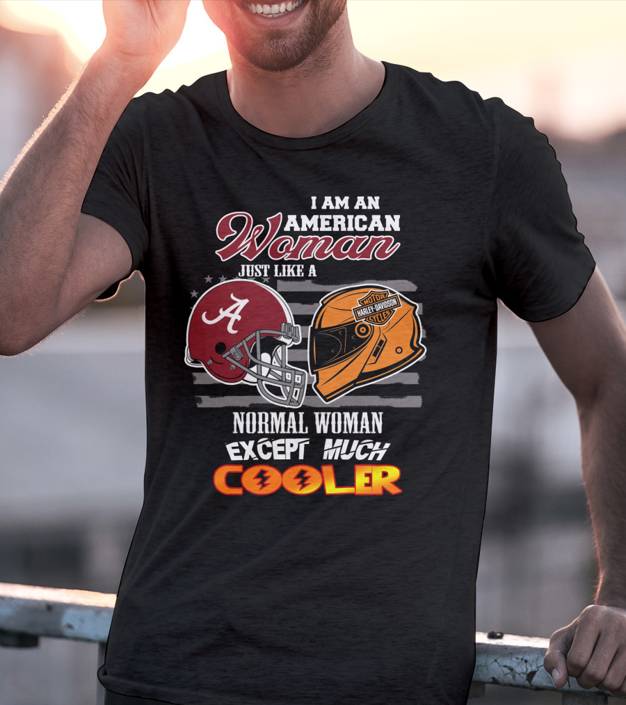 I Am An American Woman Like A Normal Woman Except Much Cooler Alabama Harley Davidson Motorcycle Helmet T-Shirt
