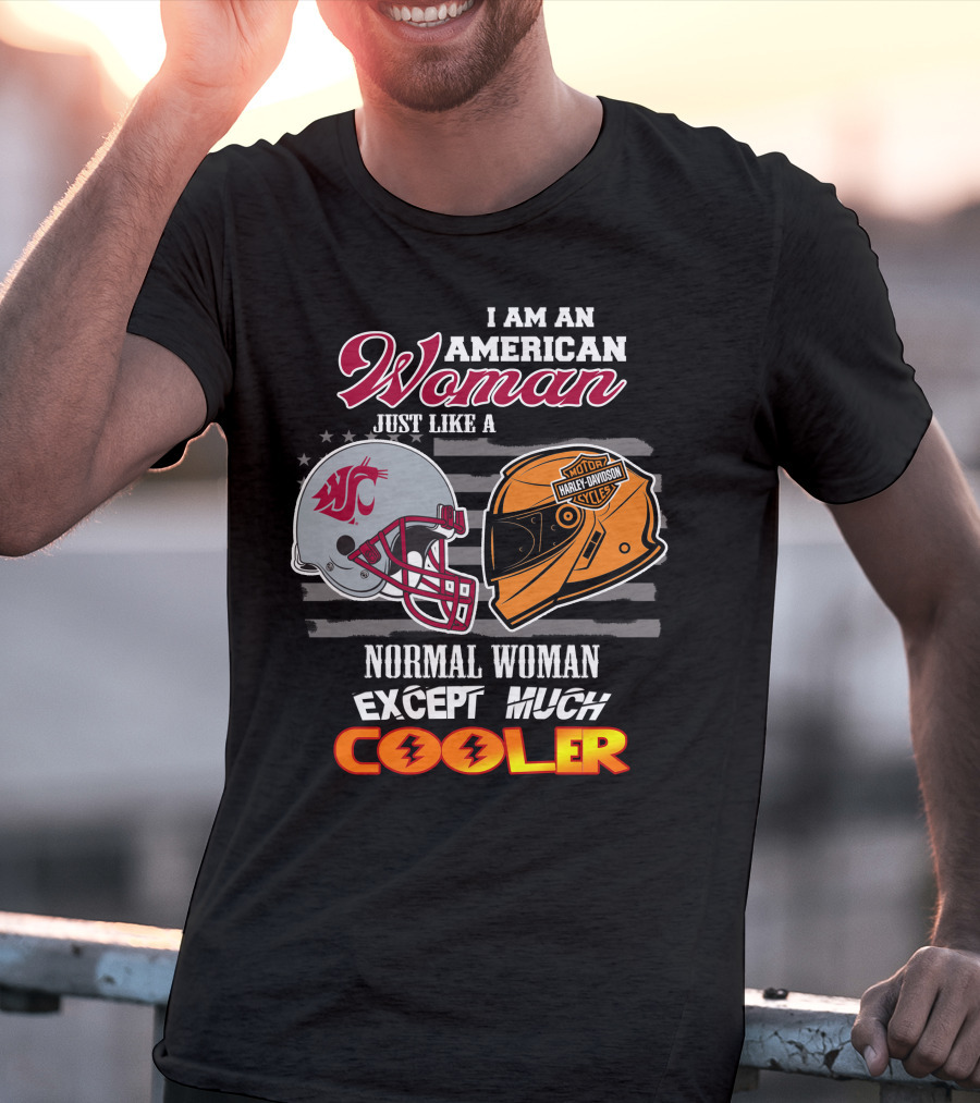 American Woman Just Like A Washington State Cougar Harley Davidson Except Much Cooler T-Shirt