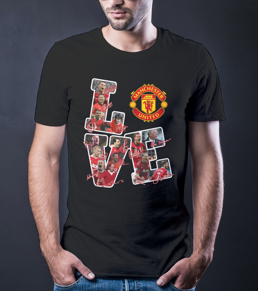 Love Manchester United With Signatures Of Best Team Ever T-Shirt