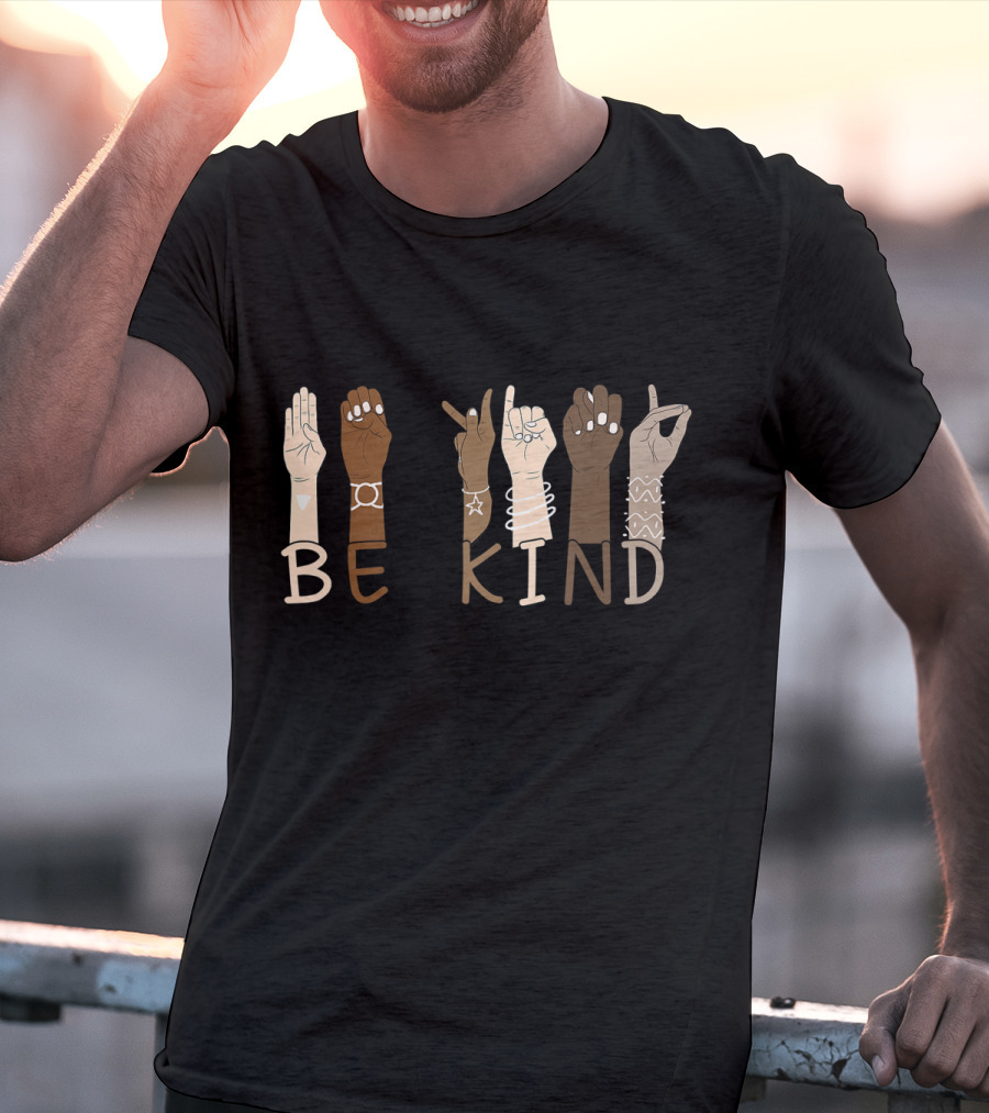 Be Kind Sign Language Hand Gesture Teachers Interpreter ASL T-Shirt
