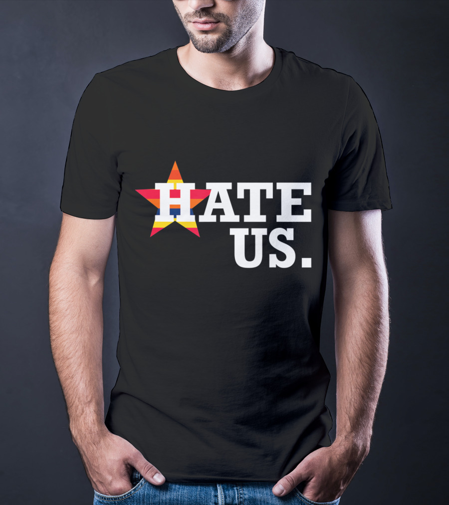 Hate Us Houston Baseball Star Logo Proud Fan T-Shirt