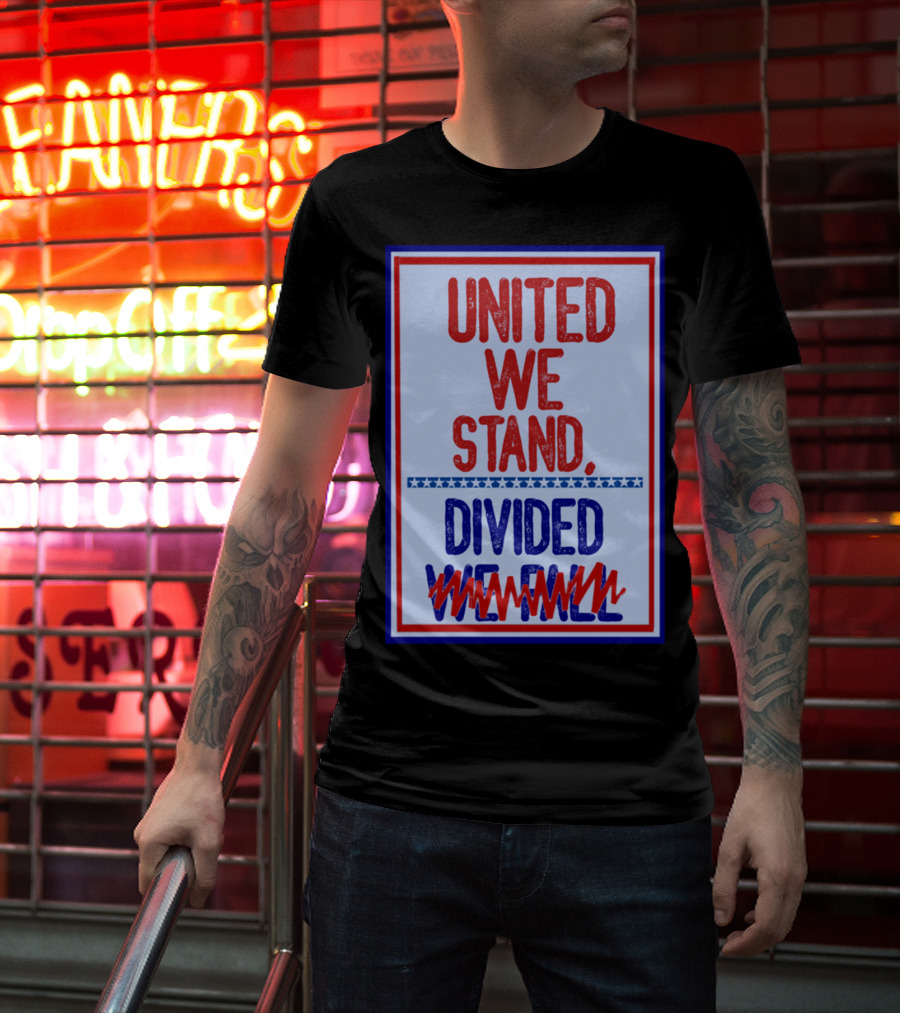 Stephen Colbert United We Stand Divided We Fail T-Shirt