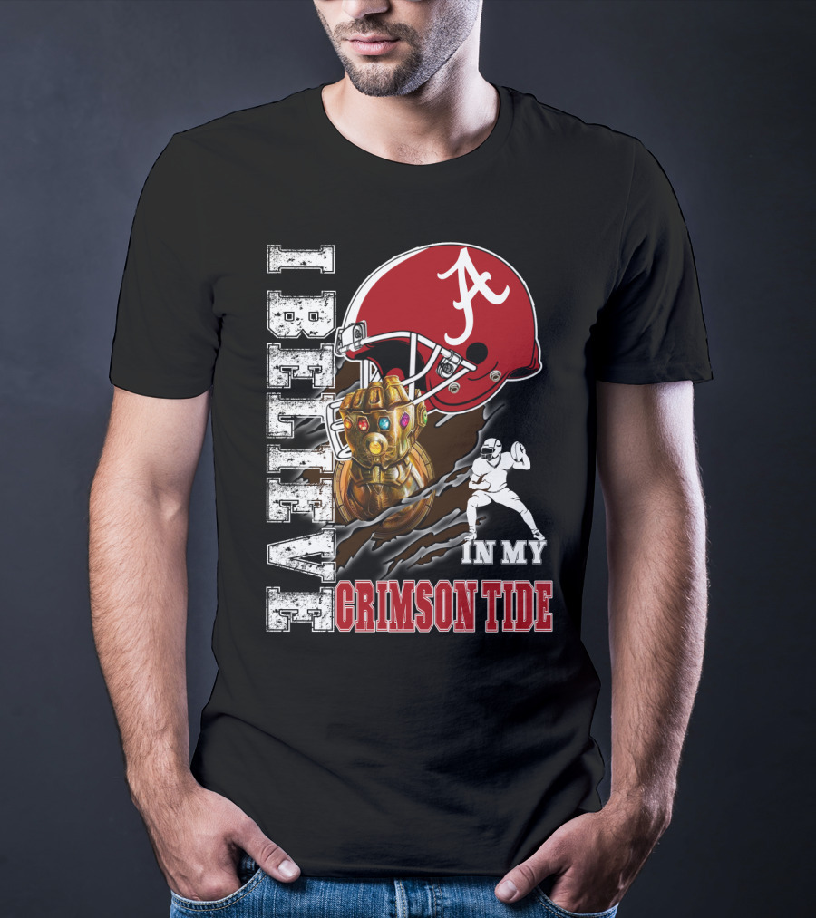 I Believe In My Crimson Tide T-Shirt